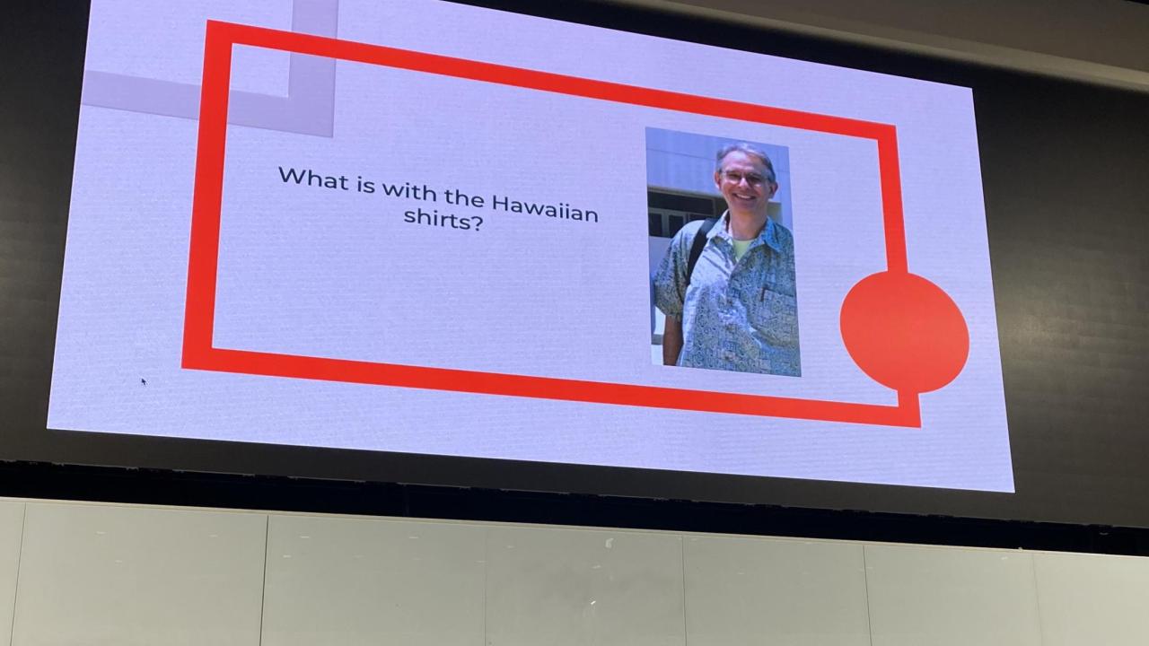 Powerpoint slide celebrating Professor Griesemer's Hawaiian shirts